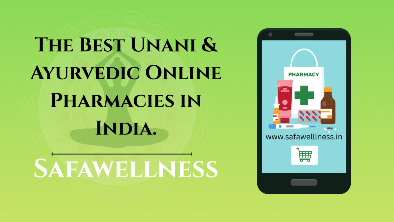 Buy Unani and Ayurvedic medicines online in India from SafaWellness – 100% herbal, certified, and side-effect free.